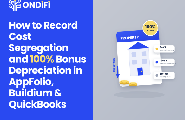 How to Record Cost Segregation and 100% Bonus Depreciation in AppFolio, Buildium & QuickBooks 1 FONDiFi Cost Segregation Banner 3